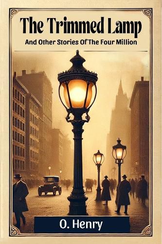 Cover image for The Trimmed LampAnd Other Stories Of The Four Million (Edition2024)
