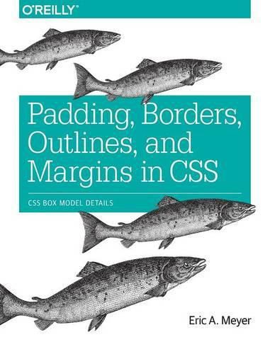 Cover image for Padding, Borders, Outlines and Margins in CSS