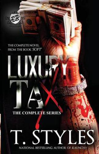 Luxury Tax: The Complete Series (The Cartel Publications Presents)