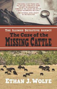 Cover image for The Illinois Detective Agency: The Case of the Missing Cattle