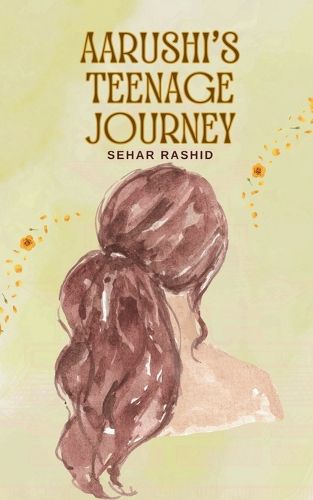 Aarushi's teenage journey