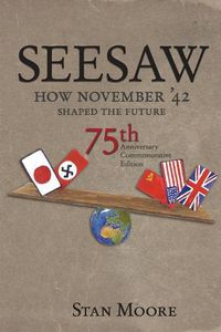 Cover image for Seesaw, How November '42 Shaped the Future: 75th Anniversary Commemorative