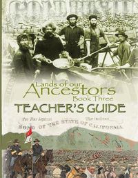 Cover image for Lands of our Ancestors Book Three Teacher's Guide