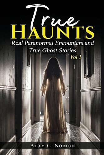 Cover image for True Haunts - Vol 1