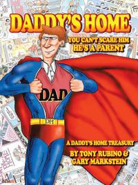 Cover image for Daddy's Home: You Can't Scare Him He's a Parent