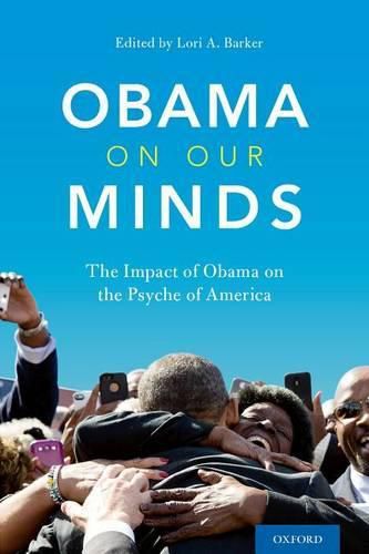 Cover image for Obama on Our Minds: The Impact of Obama on the Psyche of America