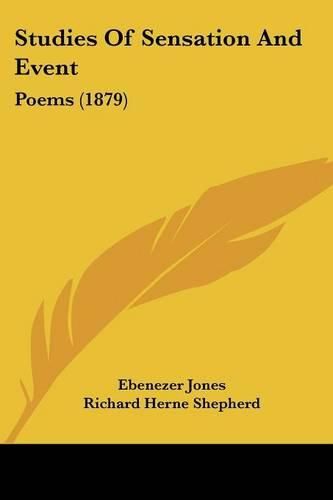 Studies of Sensation and Event: Poems (1879)