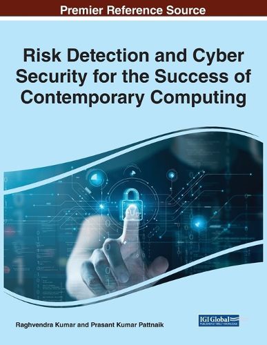 Cover image for Risk Detection and Cyber Security for the Success of Contemporary Computing