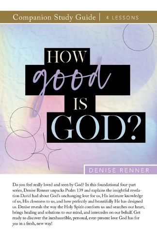 Cover image for How Good is God? Study Guide