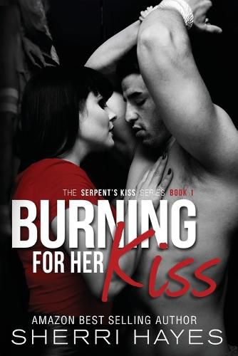 Burning For Her Kiss: Serpent's Kiss, Book 1