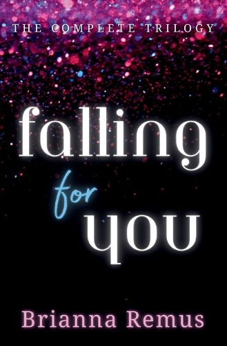 Cover image for Falling for You Trilogy Omnibus