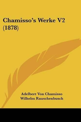 Cover image for Chamisso's Werke V2 (1878)