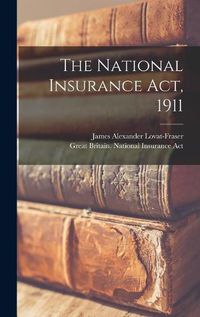 Cover image for The National Insurance Act, 1911