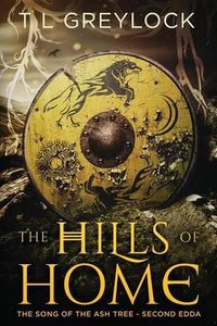 Cover image for The Hills of Home: The Song of the Ash Tree - Second Edda