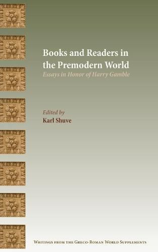 Cover image for Books and Readers in the Premodern World: Essays in Honor of Harry Gamble