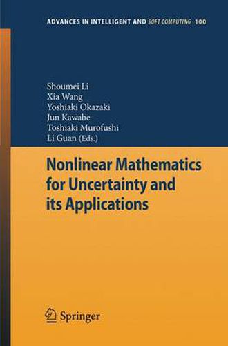 Nonlinear Mathematics for Uncertainty and its Applications