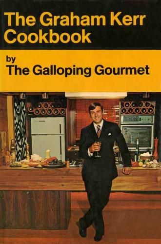 Cover image for The Galloping Gourmet Cookbook