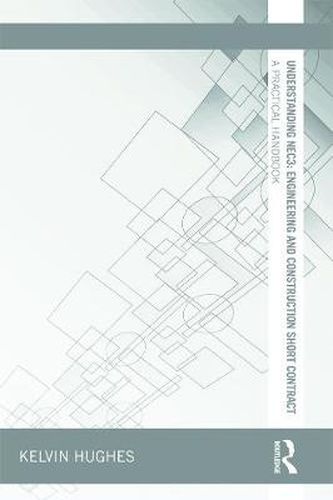 Cover image for Understanding NEC3: Engineering and Construction Short Contract: A Practical Handbook