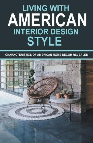 Cover image for Living With American Interior Design Style