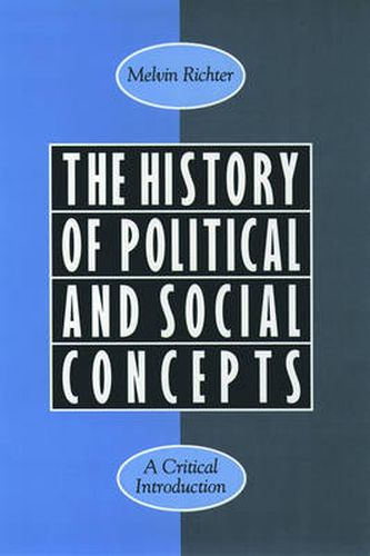 Cover image for The History of Political and Social Concepts: A Critical Introduction