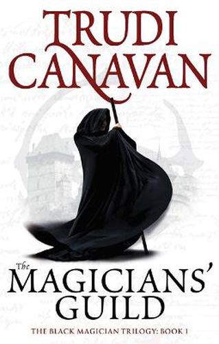The Magicians' Guild: Book 1 of the Black Magician