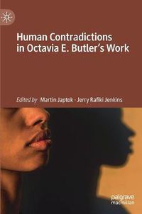 Cover image for Human Contradictions in Octavia E. Butler's Work