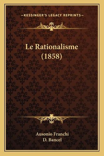 Cover image for Le Rationalisme (1858)