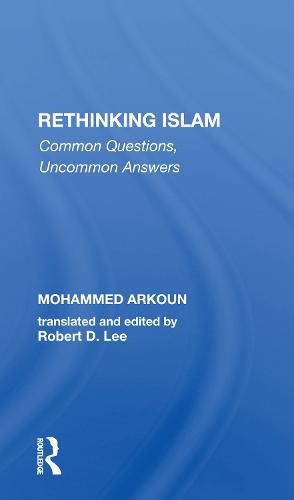 Cover image for Rethinking Islam: Common Questions, Uncommon Answers