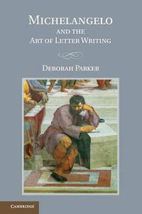 Cover image for Michelangelo and the Art of Letter Writing