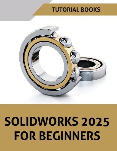 Cover image for SOLIDWORKS 2025 For Beginners (COLORED)