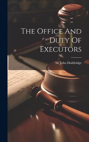 Cover image for The Office And Duty Of Executors