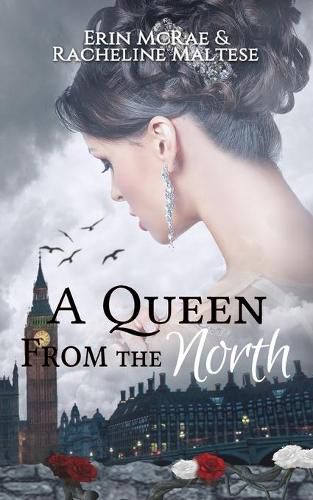 Cover image for A Queen from the North: A Royal Roses Book