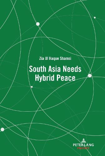 Cover image for South Asia Needs Hybrid Peace