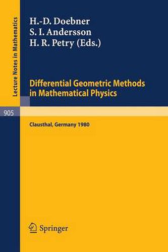 Differential Geometric Methods in Mathematical Physics: Proceedings of a Conference Held at the Technical University of Clausthal, FRG, July 23-25, 1980