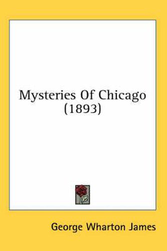 Cover image for Mysteries of Chicago (1893)