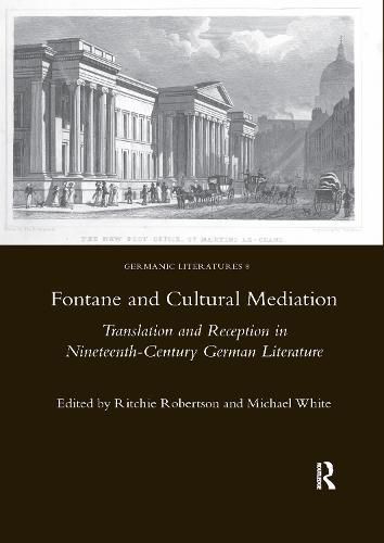 Cover image for Fontane and Cultural Mediation: Translation and Reception in Nineteenth-Century German Literature