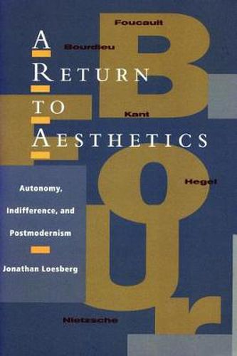 Cover image for A Return to Aesthetics: Autonomy, Indifference, and Postmodernism