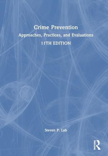 Cover image for Crime Prevention: Approaches, Practices, and Evaluations
