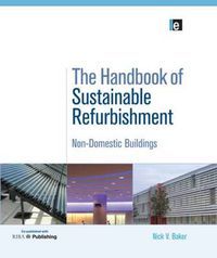 Cover image for The Handbook of Sustainable Refurbishment: Non-Domestic Buildings