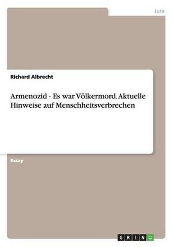 Cover image for Armenozid - Es war Voelkermord. Aktuelle Hinweise auf Menschheitsverbrechen