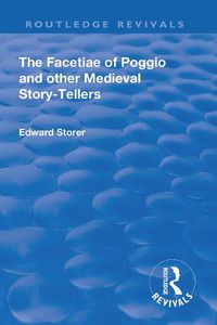 Cover image for The Facetiae of Poggio and Other Medieval Story-Tellers