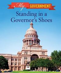 Cover image for Standing in a Governor's Shoes