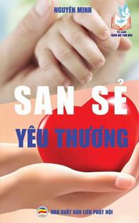 Cover image for San s&#7867; yeu th&#432;&#417;ng: B&#7843;n in n&#259;m 2017