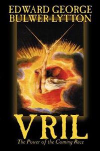 Cover image for Vril, the Power of the Coming Race by Edward Bulwer-Lytton, Science Fiction