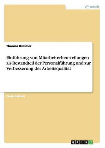 Cover image for Einf hrung Von Mitarbeiterbeurteilungen ALS Bestandteil Der Personalf hrung Und Zur Verbesserung Der Arbeitsqualit t