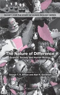 Cover image for The Nature of Difference: Science, Society and Human Biology (PBK)