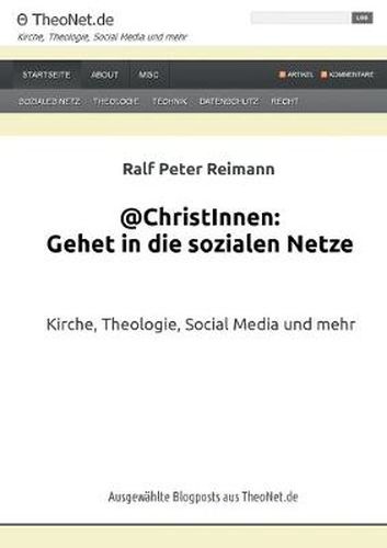 Cover image for @ChristInnen: Gehet in die sozialen Netze: Kirche, Theologie, Social Media und mehr. Ausgewahlte Blogposts aus TheoNet.de