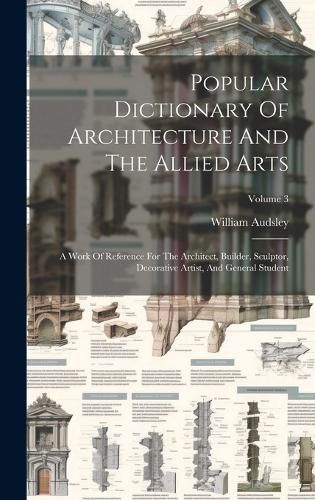 Cover image for Popular Dictionary Of Architecture And The Allied Arts