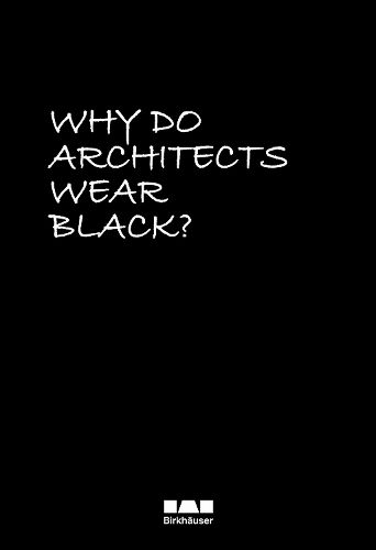 Cover image for Why Do Architects Wear Black?