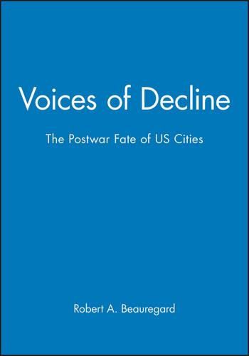 Cover image for Voices of Decline: The Postwar Fate of US Cities